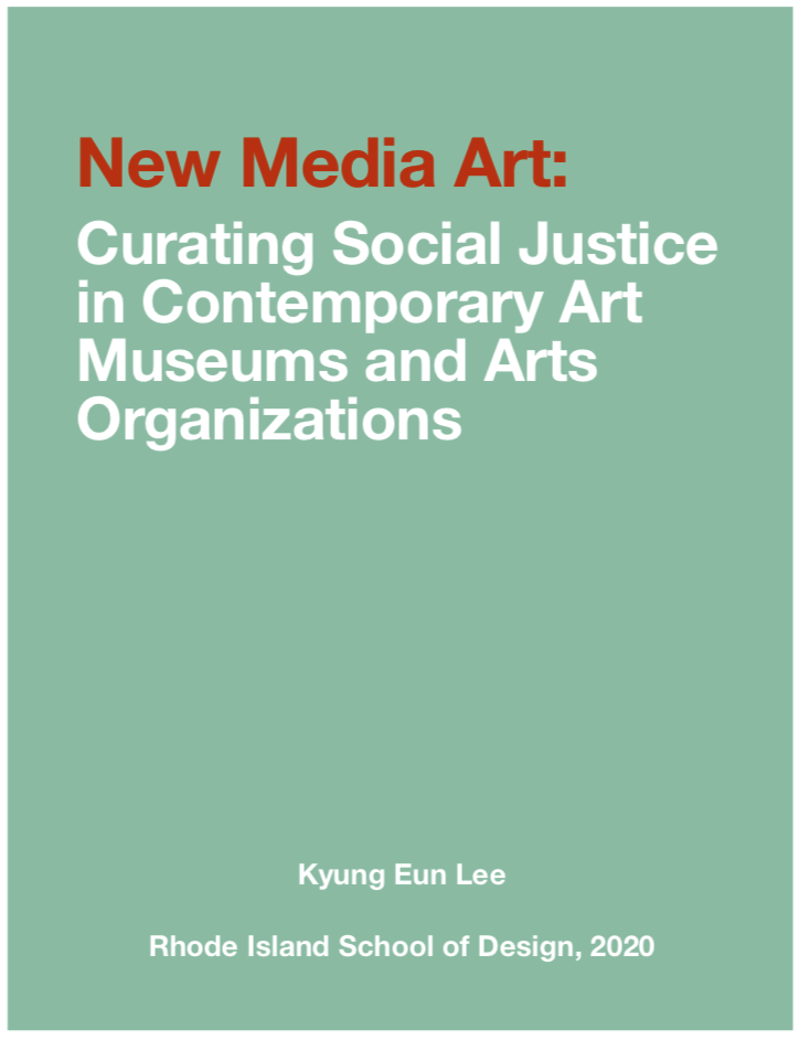 New Media Art: Curating Social Justice in Contemporary Art Museums and Arts Organizations