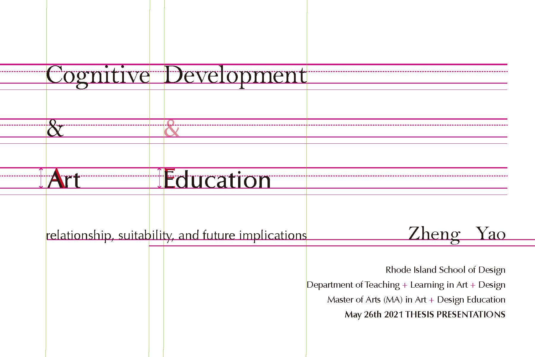 Thesis Title: Cognitive Development & Art Education: relationship, suitability, and future implications