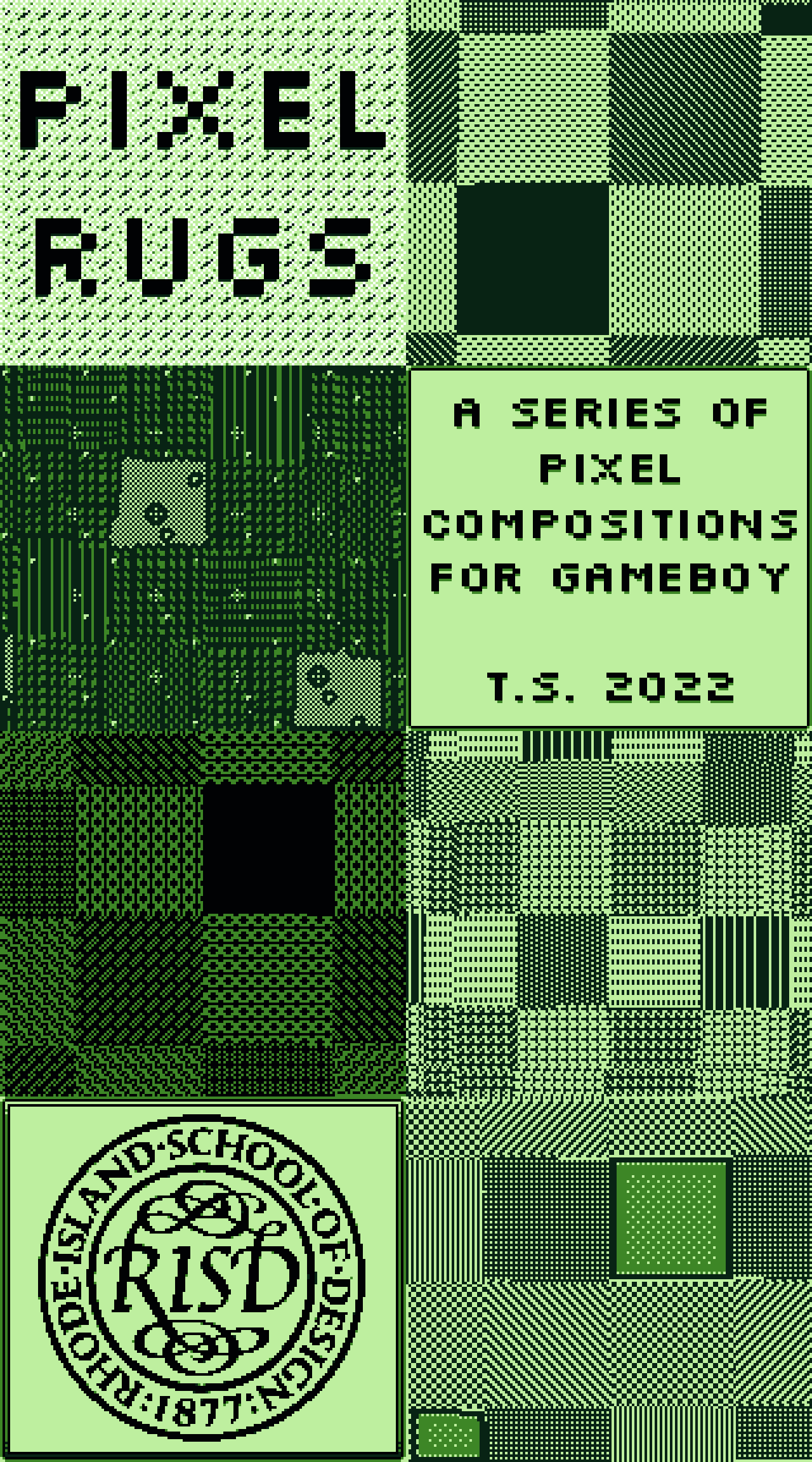 A collection of eight screenshots documenting Pixel Rugs, an Interactive slideshow for Game Boy. The screenshots show the title screen, various pixel rugs, and the RISD logo in a 1-bit Game Boy color palette.