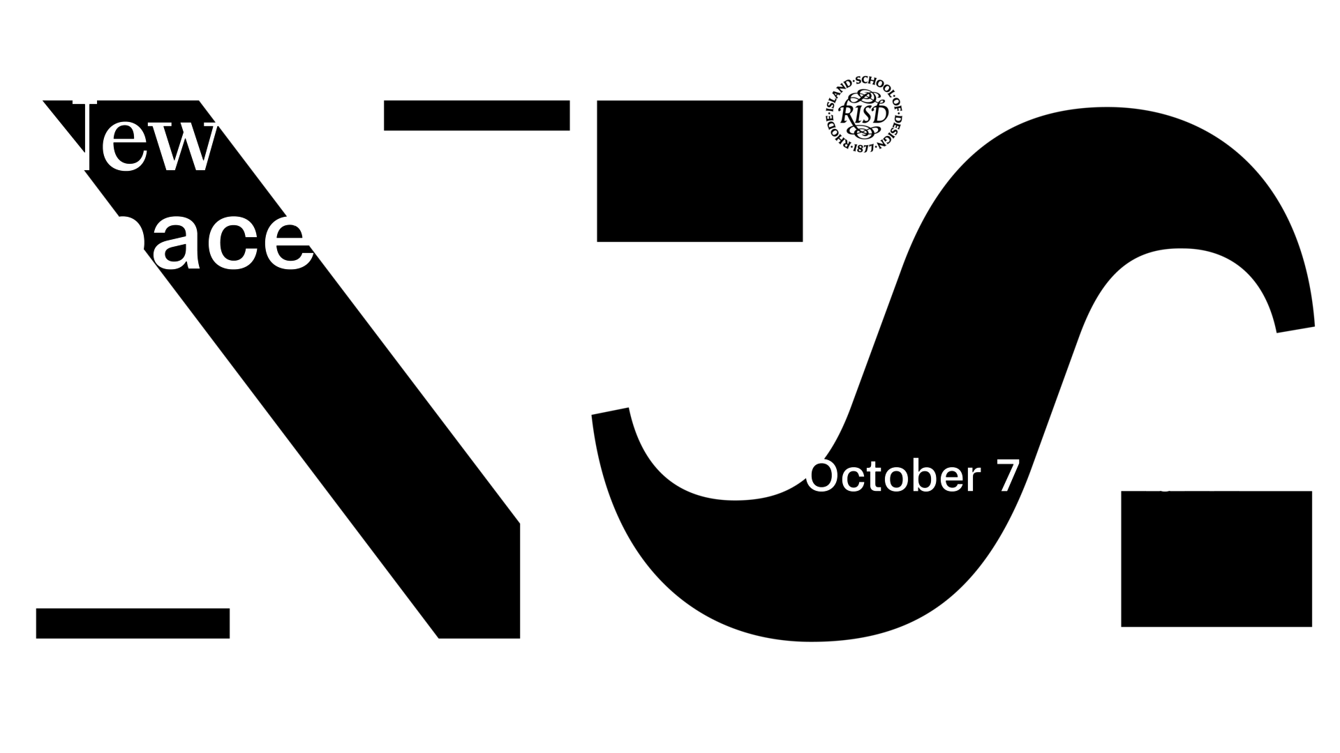 New Space(s): RISD Inauguration Weekend, Oct 7 & 8, 2022. 