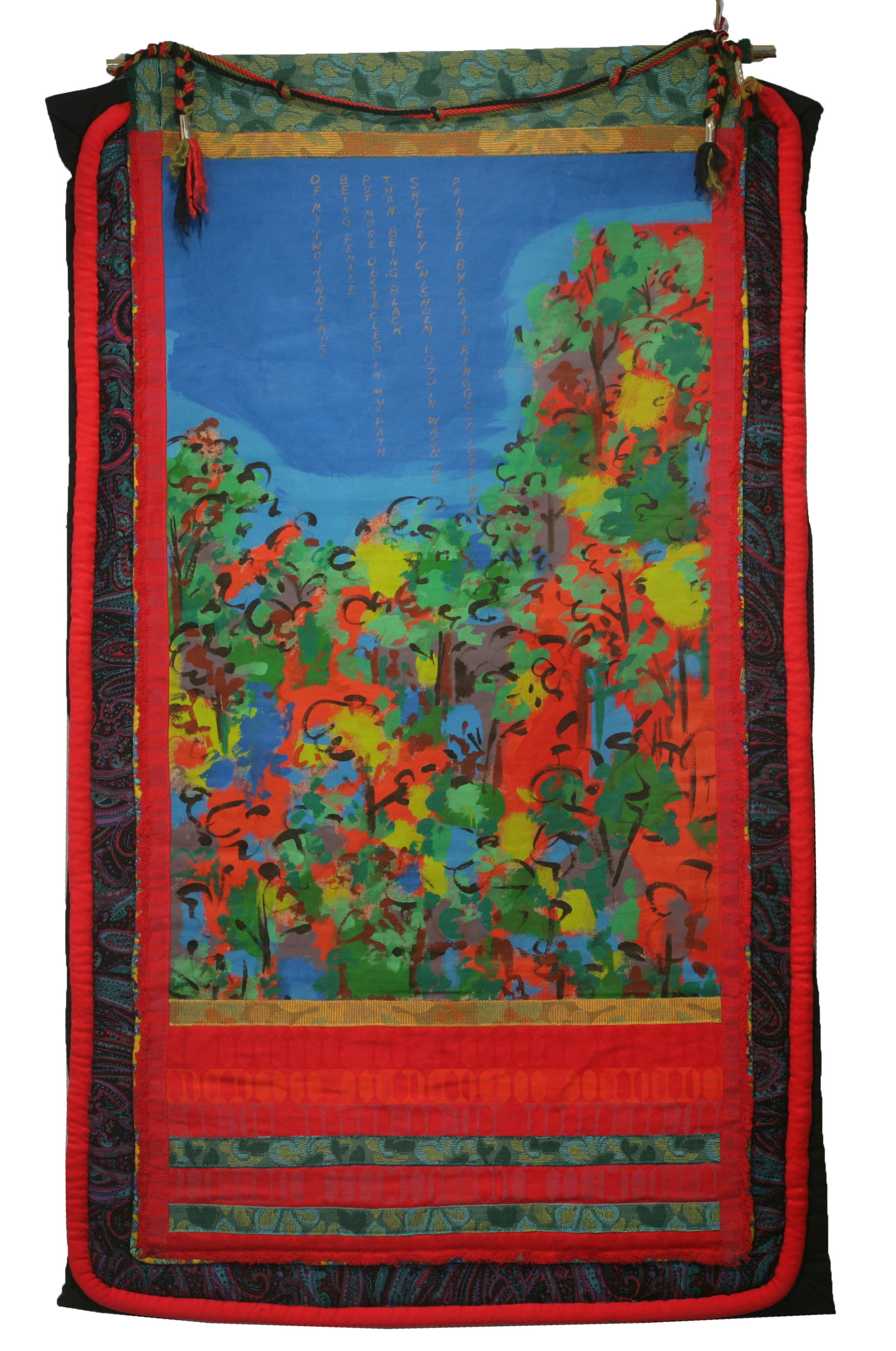 Colorful painting of treetops surrounded in a red fabric frame and with. Quote by Shirley Chisholm: “Of my two handicaps, being female put many more obstacle in my path than being black.”